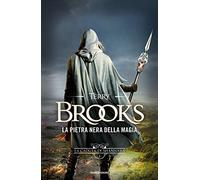 La pietra nera della magia. La caduta di Shannara (Vol. 1)