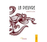 La Pieuvre - Bernadette Potier - Jets D'encre - broché - Récit