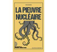 La pieuvre nucléaire - Réseau Makhno - Monde Libertaire Eds - broché - Essai