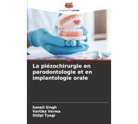 La piézochirurgie en parodontologie et en implantologie orale