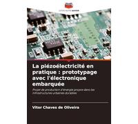 La piézoélectricité en pratique: prototypage avec l'électronique embarquée
