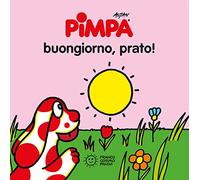 Pimpa – Buongiorno, prato! – Franco Cosimo Panini