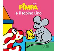 La Pimpa books: Pimpa e il topino Lino
