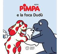 Pimpa e la foca Dudù – Franco Cosimo Panini