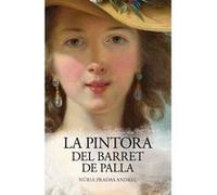 La Pintora Del Barret De Palla Pradas Andreu, Nuria (Auteur)