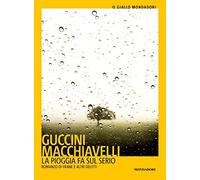 La pioggia fa sul serio. Romanzo di frane e altri delitti