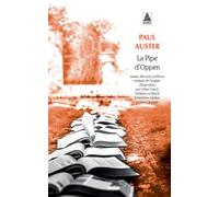 La Pipe d'Oppen Essais, discours, préfaces - Paul Auster - Actes sud - Poche - Essai