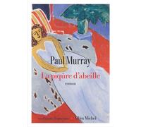 La Piqûre d'abeille - Paul Murray - Albin Michel - ebook (ePub) - Roman