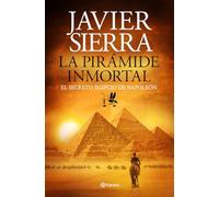 La pirámide inmortal: El secreto egipcio de Napoleón
