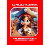 La pirata Valentina. La magia de la poesía infantil.: Cuentos para pensar, conocer y sentir.