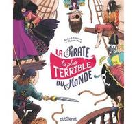 La Pirate la plus terrible du monde Richard Petitsigne (Auteur), Mélanie Allag (Illustration)