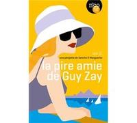 La pire amie de Guy Zay Ian G. (Auteur)