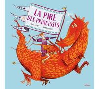 Anna Kemp – La pire des princesses – Album jeunesse dès 3 ans – Cartonné – Milan
