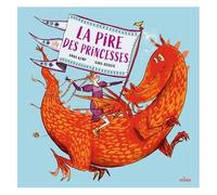 Anna Kemp – La pire des princesses – Album jeunesse dès 3 ans – Cartonné – Milan