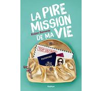 La pire mission de ma vie - Comédie Romantique