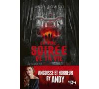 La pire soirée de ta vie - Andy Rowski - 404 Editions - broché - Roman adolescent