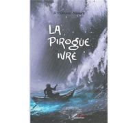 La pirogue ivre - Atoumane Ndiaye - L'harmattan - broché - Roman