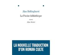 Alan Hollinghurst – La Piscine-bibliothèque – Traduit par Alain Defossé – Broché