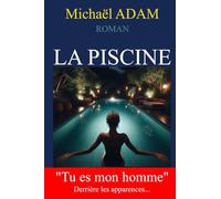 La Piscine: Derrière les Apparences... un Voyage initiatique