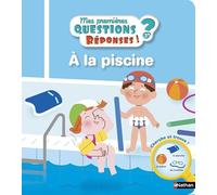 La piscine - Mes premières Questions/Réponses - doc dès 3 ans