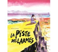 La piste des larmes - Séverine Gauthier - Nathan - cartonné - Bande dessinée