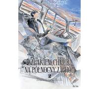 La piste des nuages au nord-ouest. Volume 2