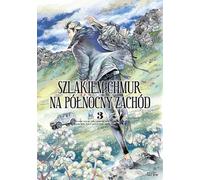 La piste des nuages au nord-ouest. Volume 3
