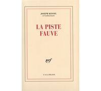 La piste fauve - Joseph Kessel - Gallimard - broché - Roman