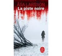 La Piste noire Åsa Larsson (Auteur)