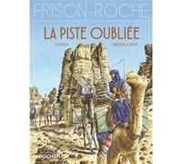 La Piste oubliée Jean-François Vivier (Contributions), Beniamino Delvecchio (Illustration)