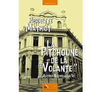 La Pitchoune de la "Volante": Et autres nouvelles d'ici