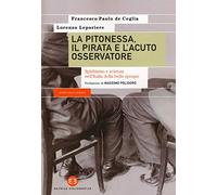 La pitonessa, il pirata e l'acuto osservatore. Spiritismo e scienza nell’Italia della belle époque