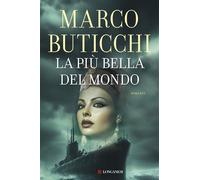 La più bella del mondo - Marco Buticchi - Longanesi - ebook (ePub) - Livre