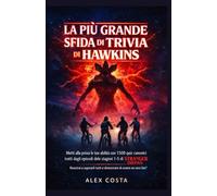 La più grande sfida di trivia di Hawkins: Metti alla prova le tue abilità con 1.500 quiz canonici tratti dagli episodi delle stagioni 1-5 di Stranger ... tutti e dimostrare di essere un vero fan?