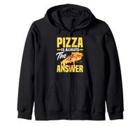 La Pizza est Toujours la Solution - Funny Pizza Lover Sweat à Capuche