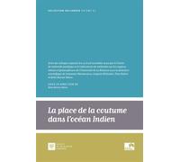 La place de la coutume dans l'océan Indien, une perspective juridique Actes du colloque des 17 et 28 novembre 2022 - Rémi Barrué-Belou - Societe Legislation Comparee - broché - Etude