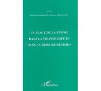 La place de la femme dans la vie publique et dans la prise de decision - Collectif - L'harmattan - broché - Livre