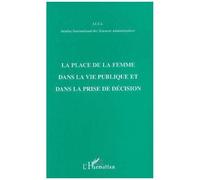 La Place De La Femme Dans La Vie Publique Et Dans La Prise De Décision - Une Étude Comparative, Le Cas De L'europe, Du Canada, Du Maroc Et La Palestine, - Séminaire, Jérusalem-Est, 24-26...