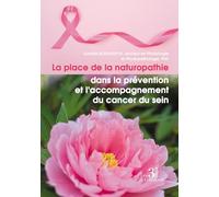 La place de la naturopathie dans la prévention et l'accompagnement du cancer du sein