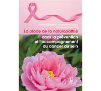 La place de la naturopathie dans la prévention et l'accompagnement du cancer du sein - Lamiâa Bouhamyia - Trois Colonnes - broché - Essai