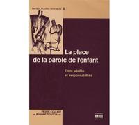 La place de la parole chez l'enfant. Entre vérités et responsabilités - Jehanne Sosson - Academia Eds - broché - Essai
