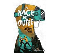 La place de l'autre - Arthur Ténor - Scrineo - broché - Roman adolescent