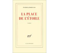 La Place de l'etoile ; Prix Nobel 2014 ; [ edition Gallimard Blanche ] (French Edition) by Patrick Modiano(1968-04-05)