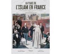 LA PLACE DE L'ISLAM EN FRANCE (VERSION INTÉGRALE)