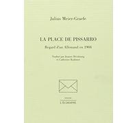 La Place de Pissarro: Regard d'un Allemand en 1904