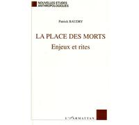 La Place des morts - Patrick Baudry - L'harmattan - broché - Etude