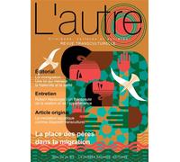 La place des pères dans la migration L'autre 74 - Marie Rose Moro - Pensee Sauvage - broché - Revue