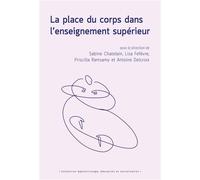 La place du corps dans l'enseignement supérieur - Sabine Chatelain - Pu.des Antilles - broché - Essai