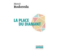 Mercè Rodoreda – La place du Diamant – Roman – Poche – Gallimard