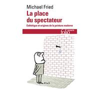 La place du spectateur: Esthétique et origines de la peinture moderne